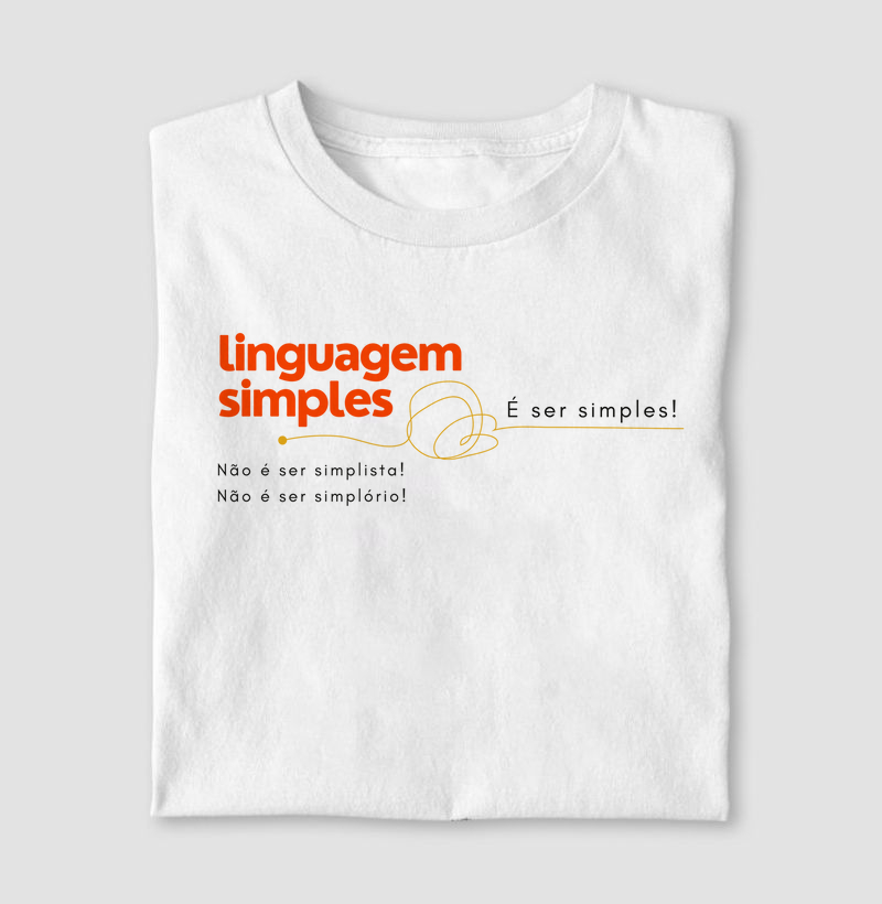 Linguagem Simples - não é ser simplista, não é ser simplório