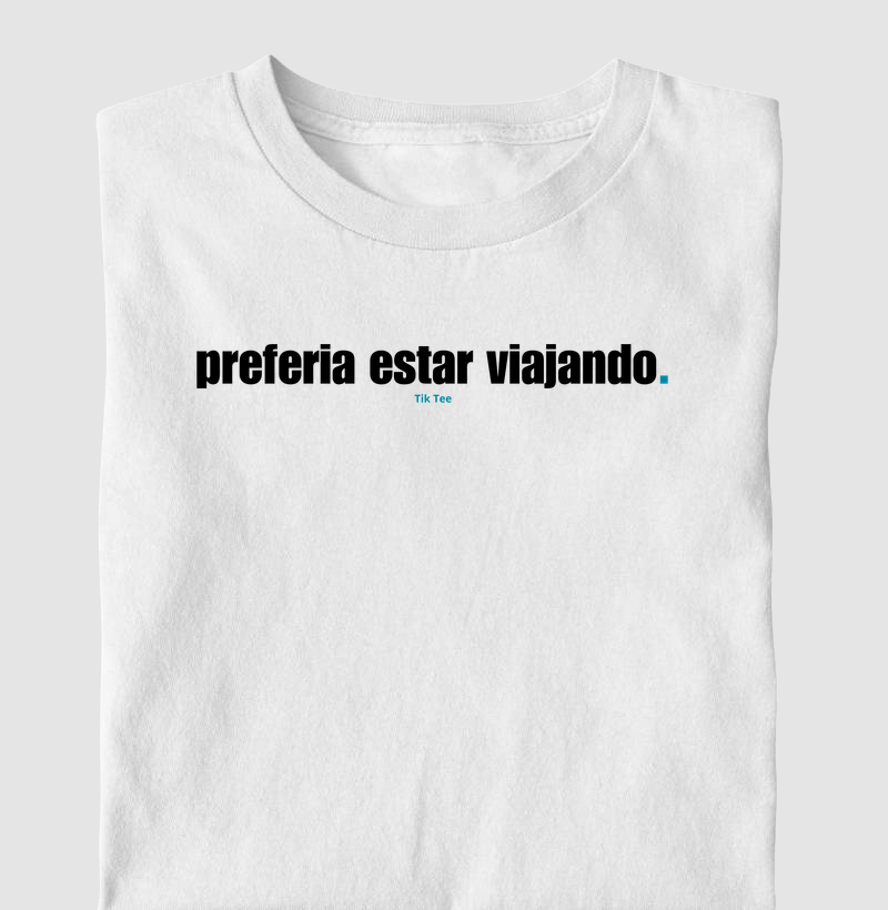 Preferia estar viajando