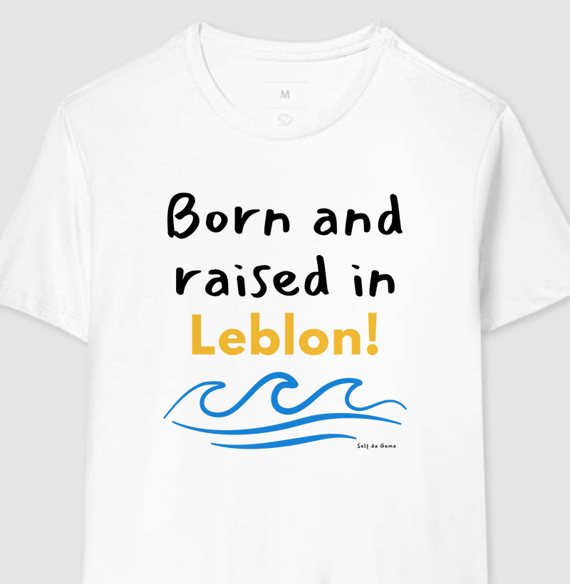 BORN AND RAISED IN LEBON  | Produced by Reserva 🦜