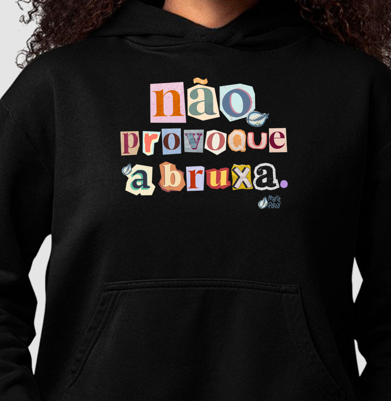 Hoodie Moletom Não Provoque a Bruxa