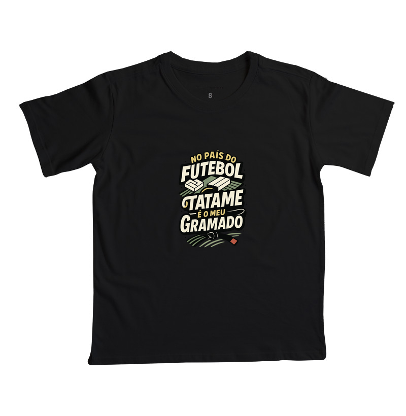 No pais do futebol, Tatame é o meu gramado