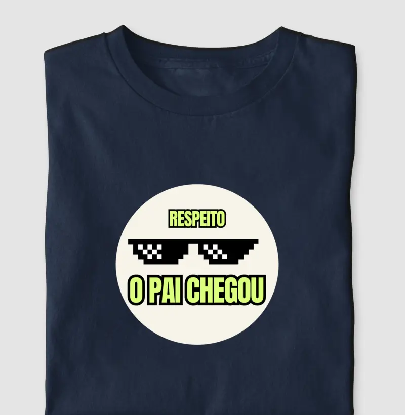 RESPEITO, O PAI CHEGOU