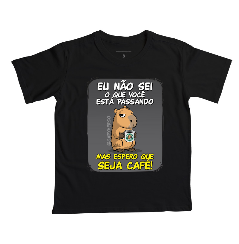 Camiseta Capivara Seja Café