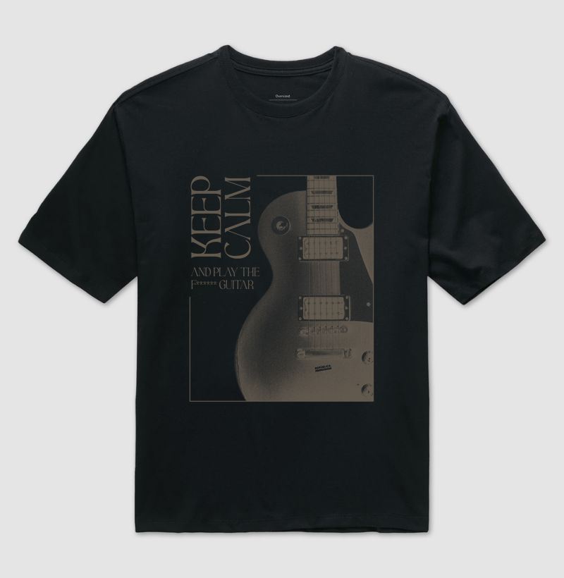 Keep Calm and play the f****** guitar