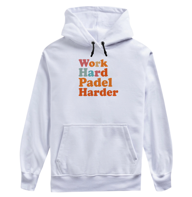 Work Hard Padel Harder