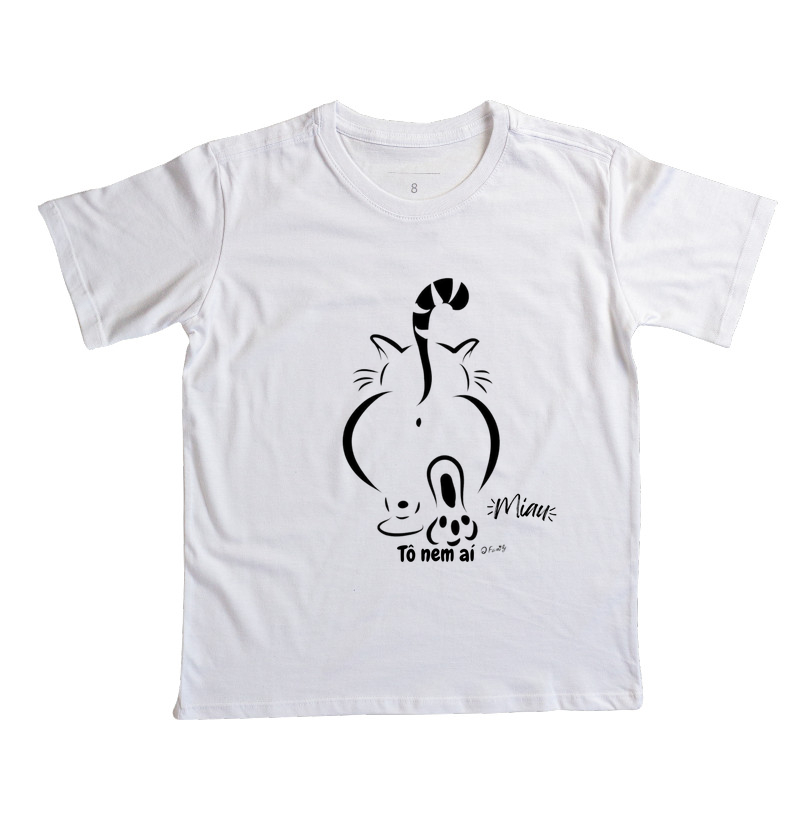 Camiseta Miau Tô nem aí