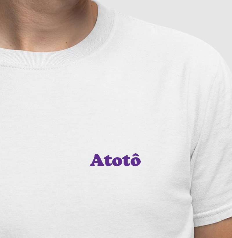 Camiseta Atotô