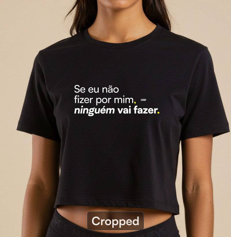 Se Eu Não Fizer por Mim, Ninguém Vai Fazer
