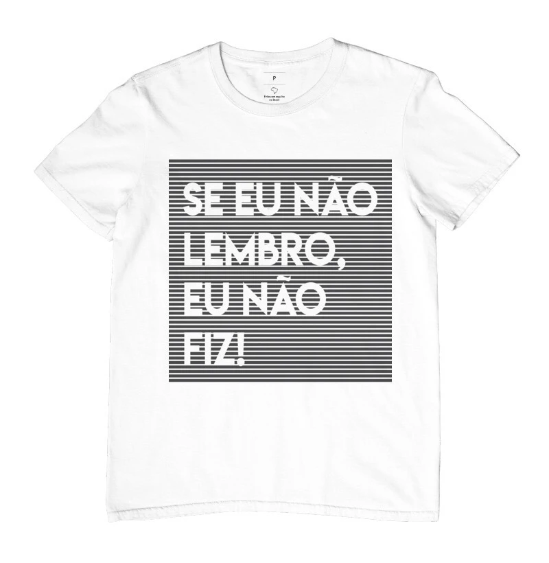 NÃO LEMBRO, NÃO FIZ!