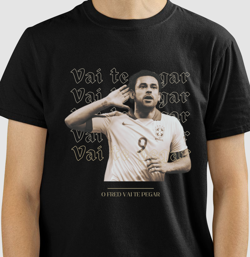 Camiseta Vai te pegar