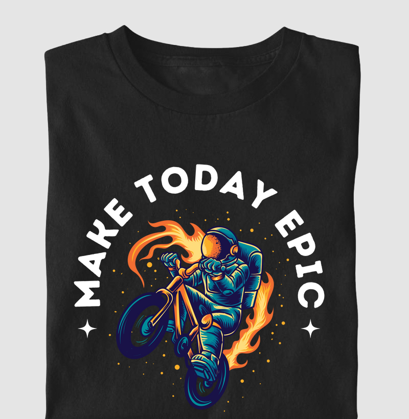 MAKE TODAY EPIC