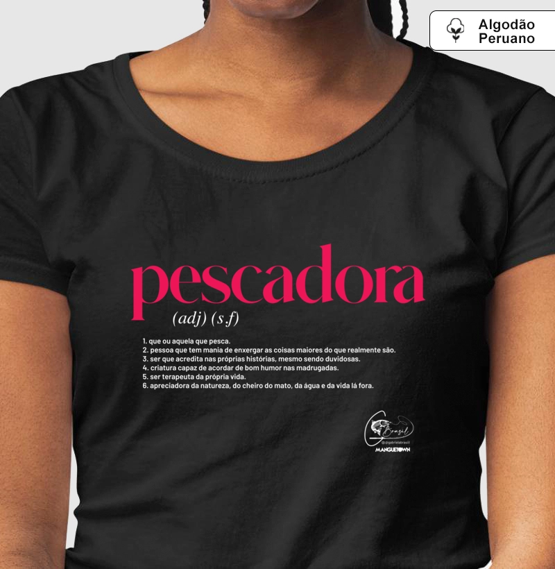 CAMISETA BABY LOOK PESCADORA BY GABI BRASIL PREMIUM