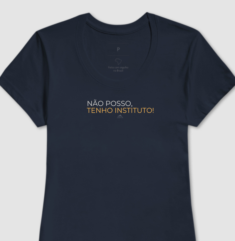 Não Posso, Tenho Instituto!