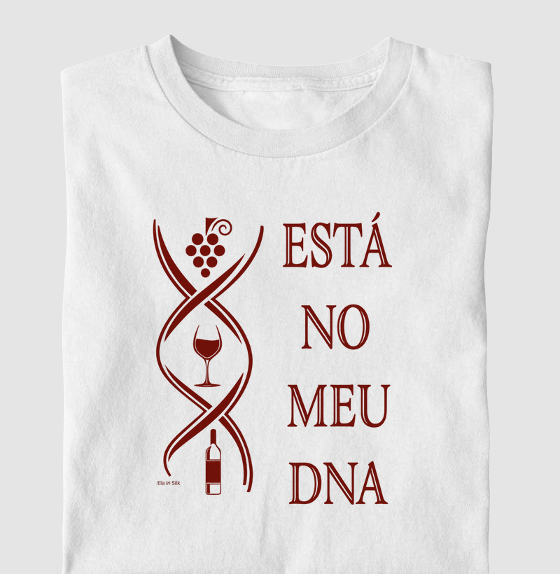 Está no meu DNA - Wine lover