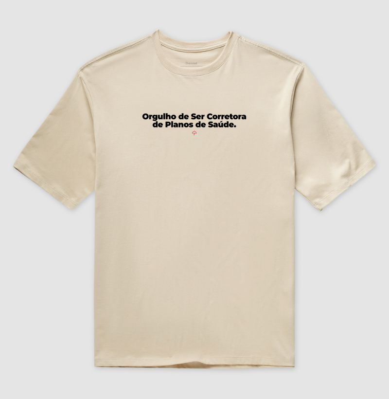 Orgulho de Ser Corretora de Planos de Saúde - FS (Oversized)
