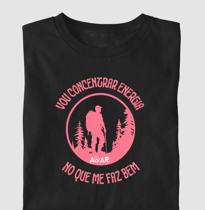 Camiseta vou concentrar energia no que me faz bem
