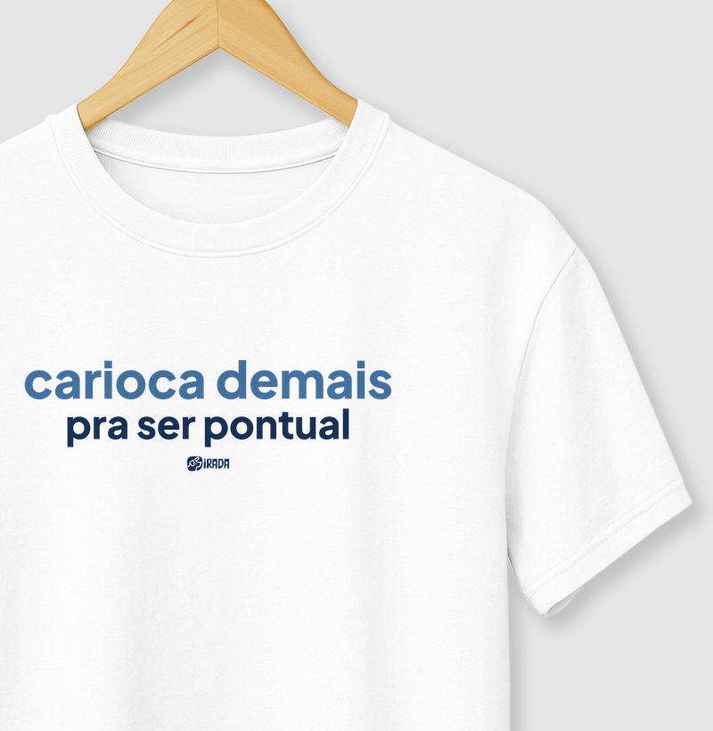 Carioca demais pra ser pontual
