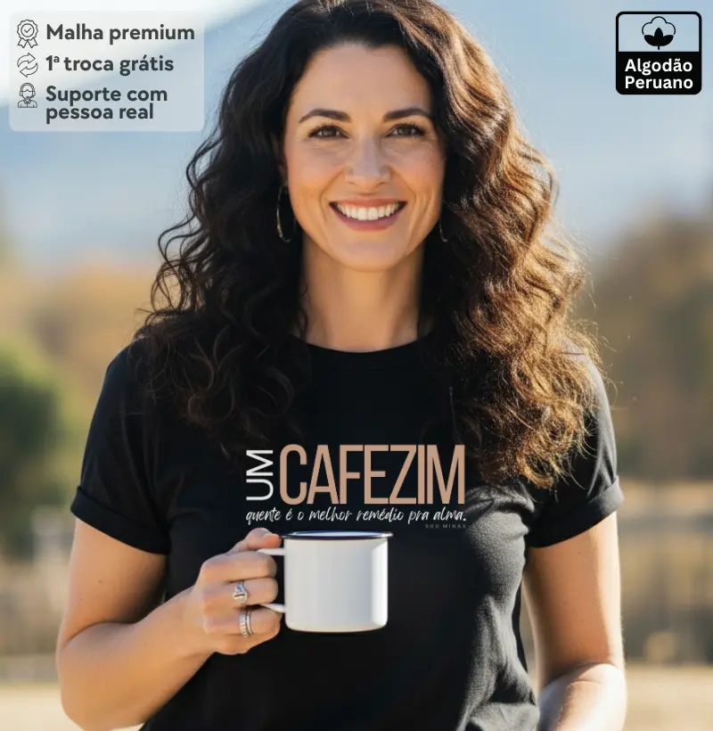Um café quente é o melhor remédio pra alma - Algodão Peruano