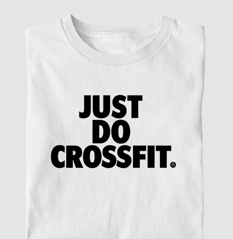 JUST DO CROSSFIT