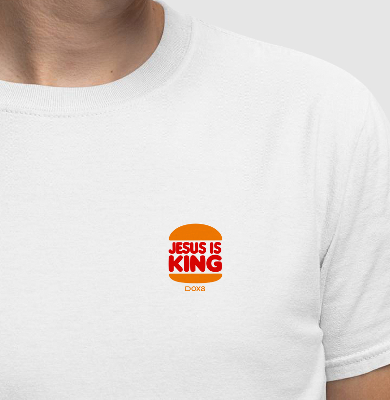 Jesus is King | Inspiração: Burguer King