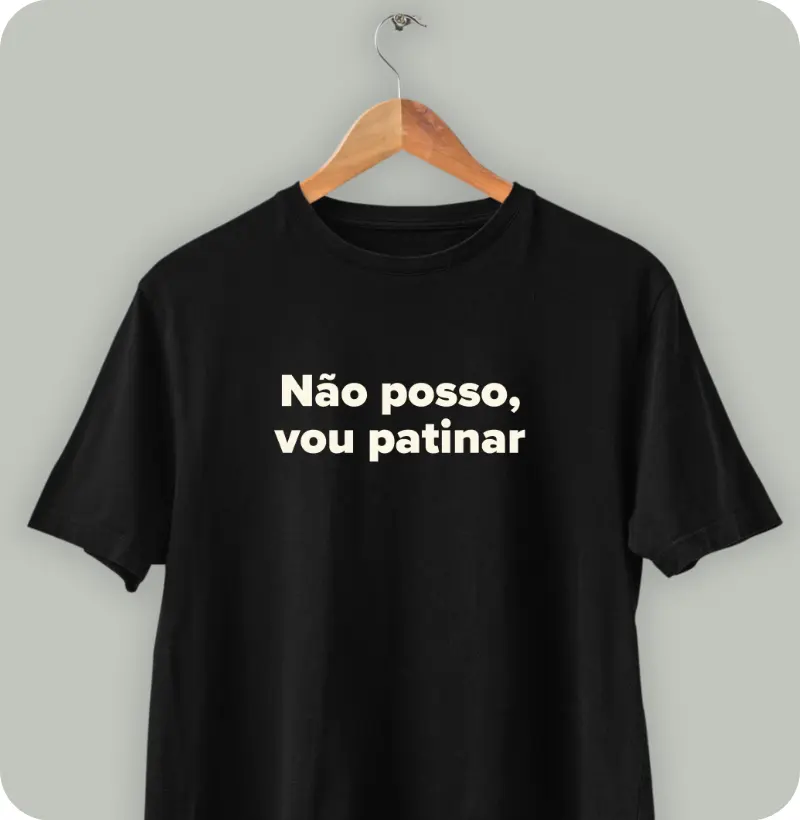 Não posso, vou patinar.