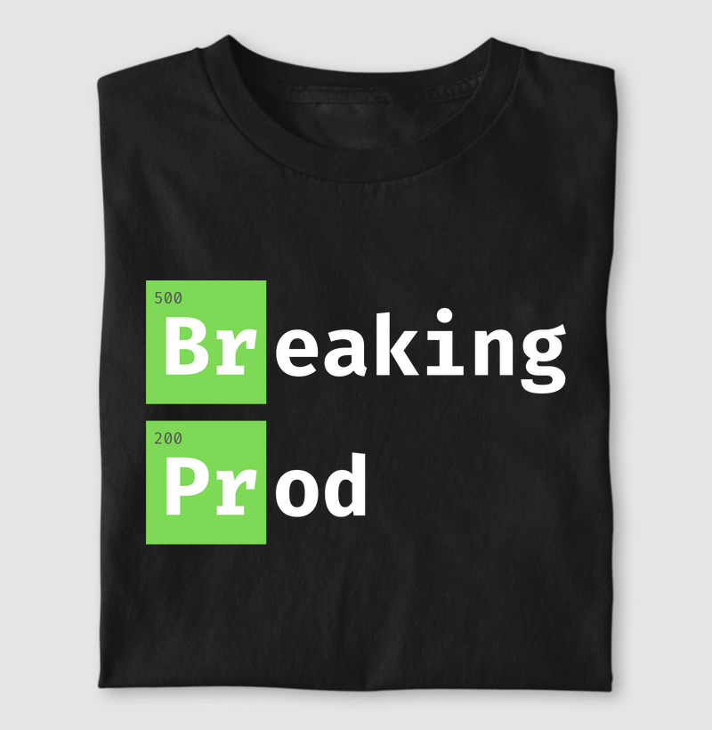 Breaking Prod