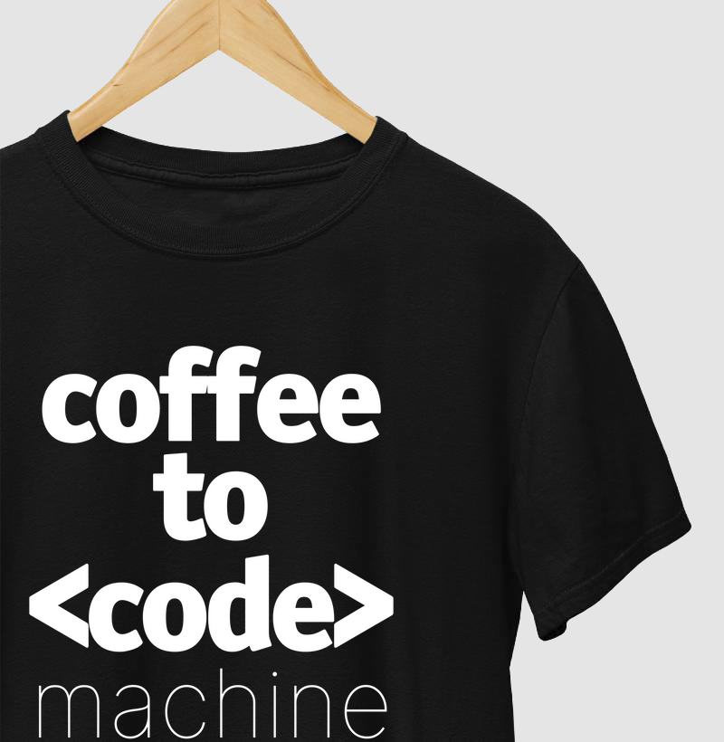 Camiseta Coffee to Code Machine