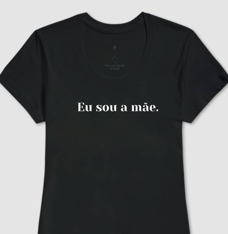 Eu sou a mãe.