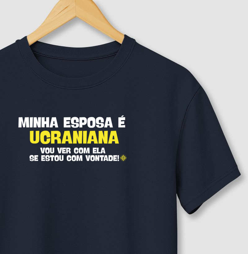Minha esposa é ucraniana...