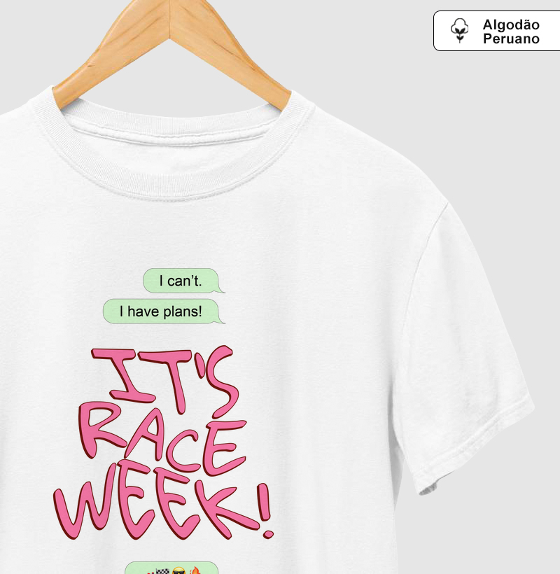 I can't. I have plans! It's Race Week!