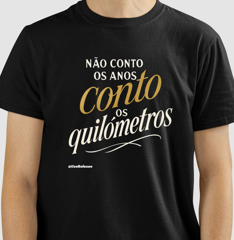 Não conto os anos, conto os quilômetros