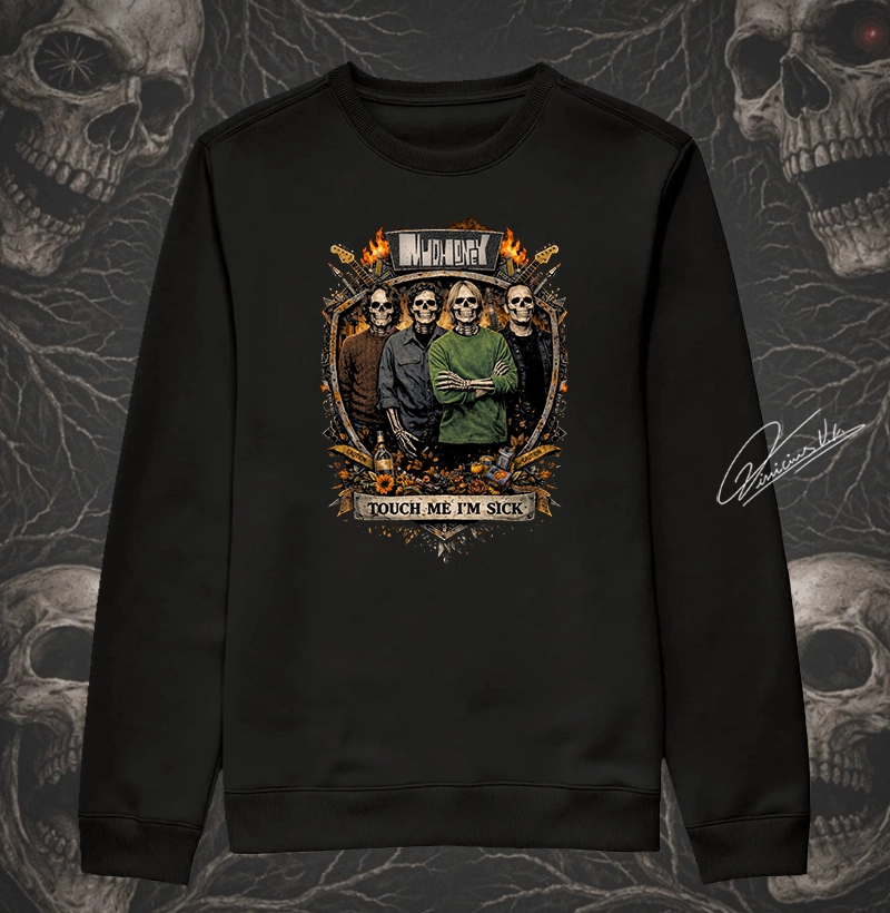 TOUCH ME I’M SICK SKULL