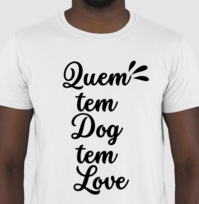 Camiseta quem tem dog