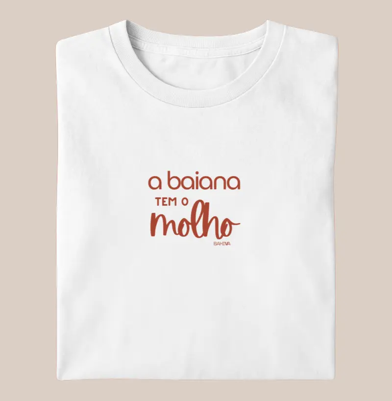 A baiana tem o molho