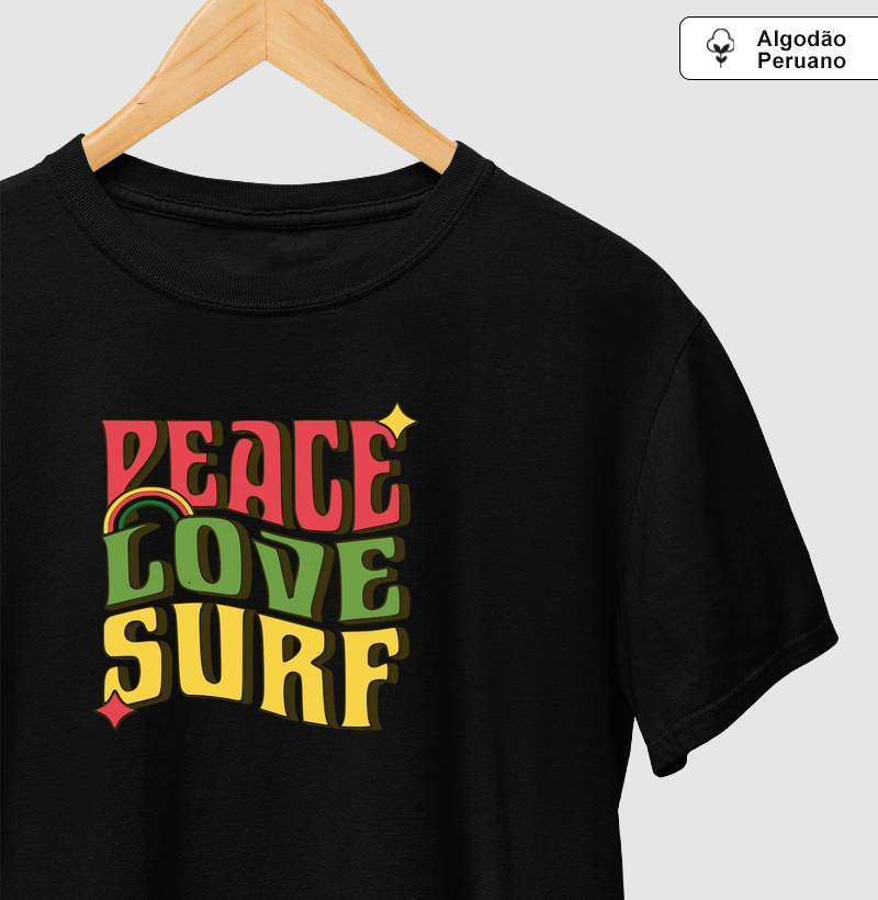 Peace, Love & Surf. 