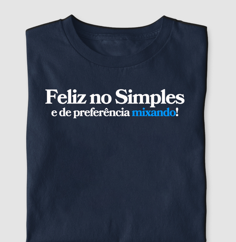 FELIZ NO SIMPLES – MIXANDO