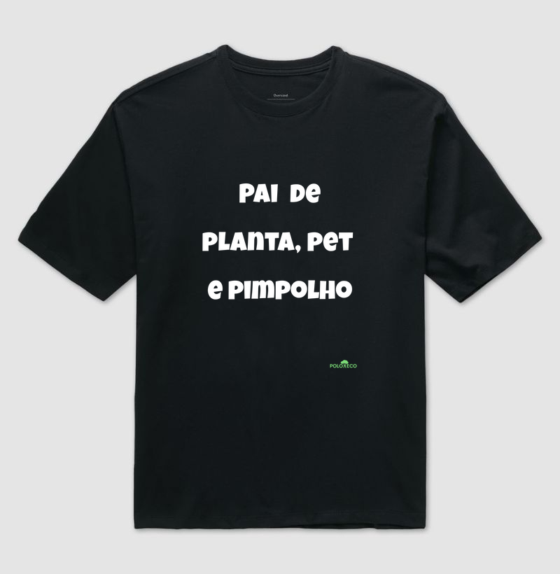Pai de Planta, Pet e Pimpolho