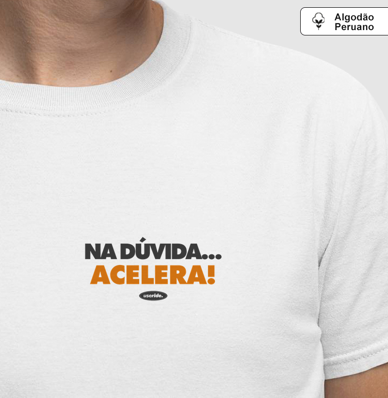 Na dúvida, acelera!