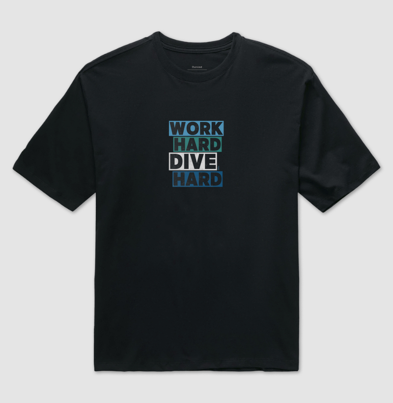 Work Hard Dive Hard