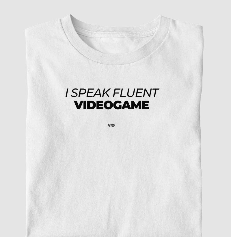 I Speak Fluent Videogame