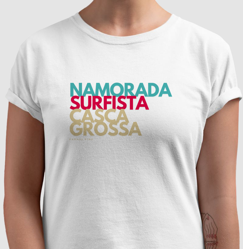 Namorada. Surfista. Casca Grossa.