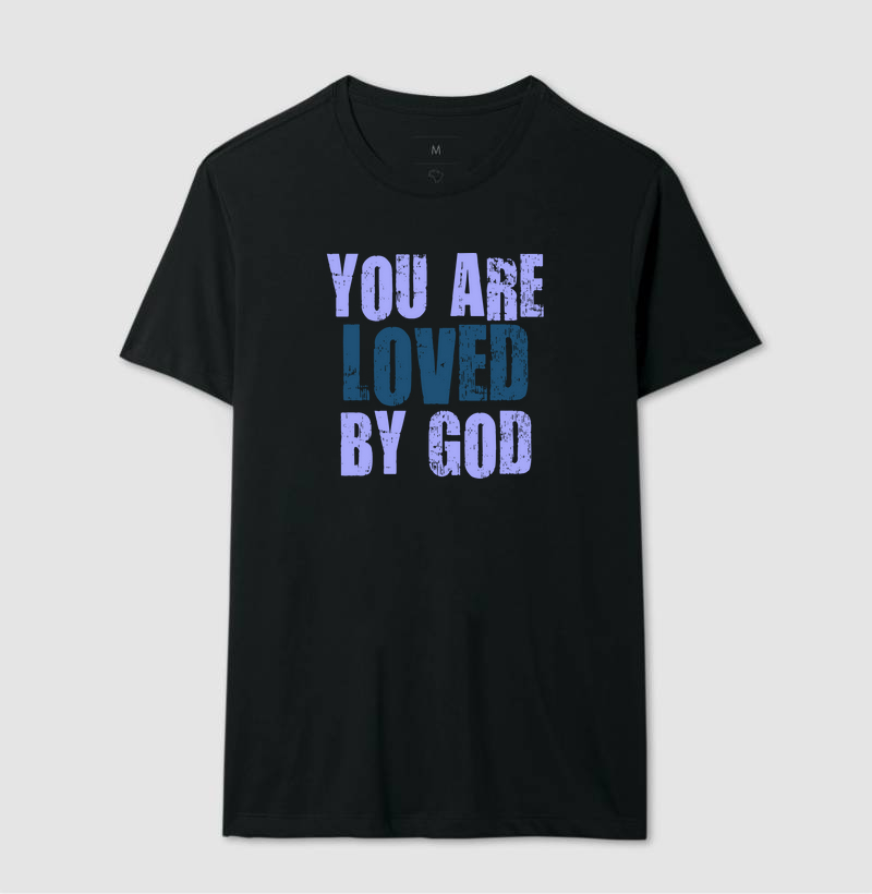 You are love by God