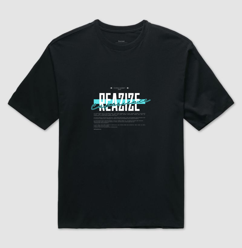 REALIZE EXPERIENCE 01 – EDIÇÃO INAUGURAL (Camiseta Oversized)
