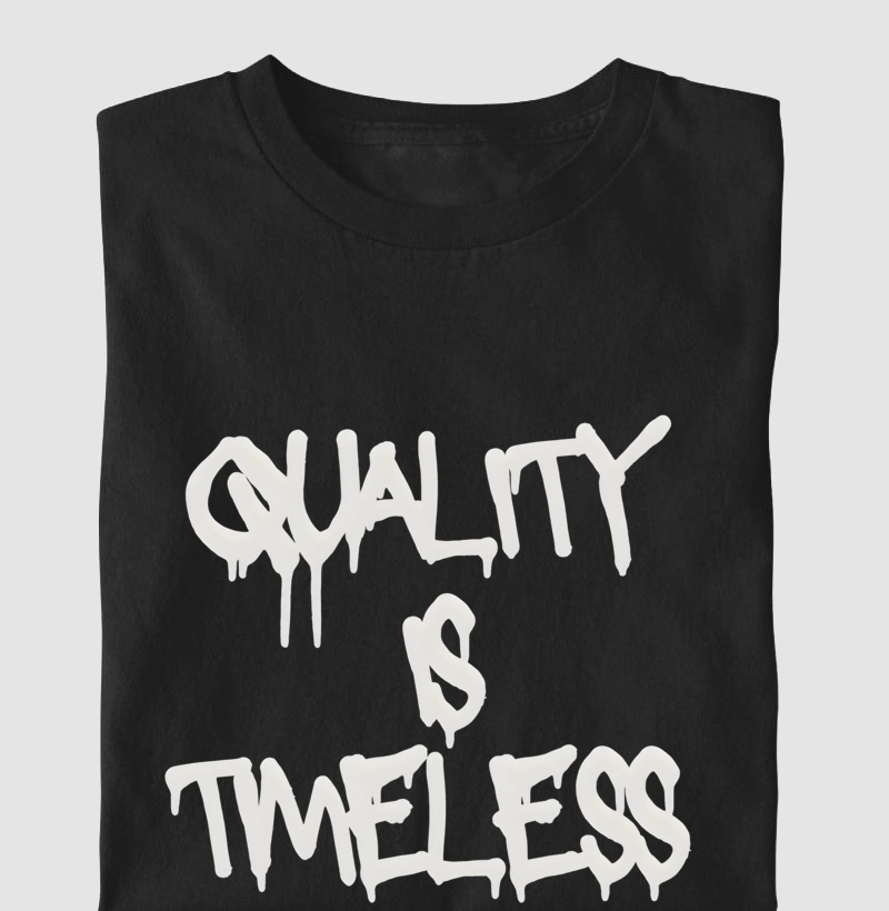 Quality Is Timeless