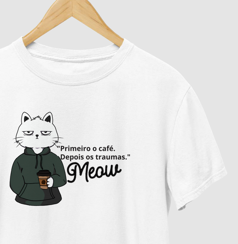 Primeiro o café. Depois os traumas.