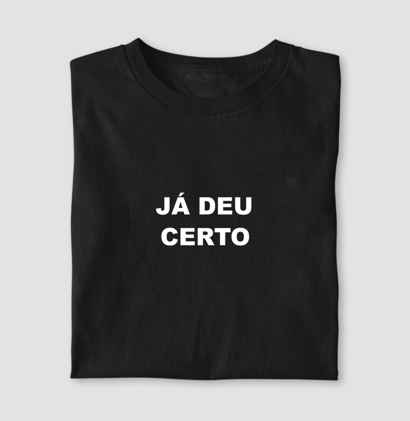Já deu certo