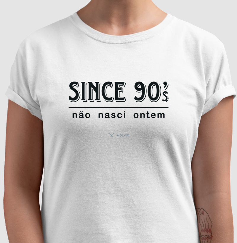 Since 90's Não Nasci Ontem