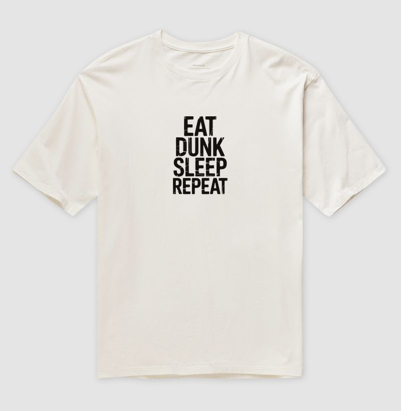 EAT SLEEP DUNK REPEAT