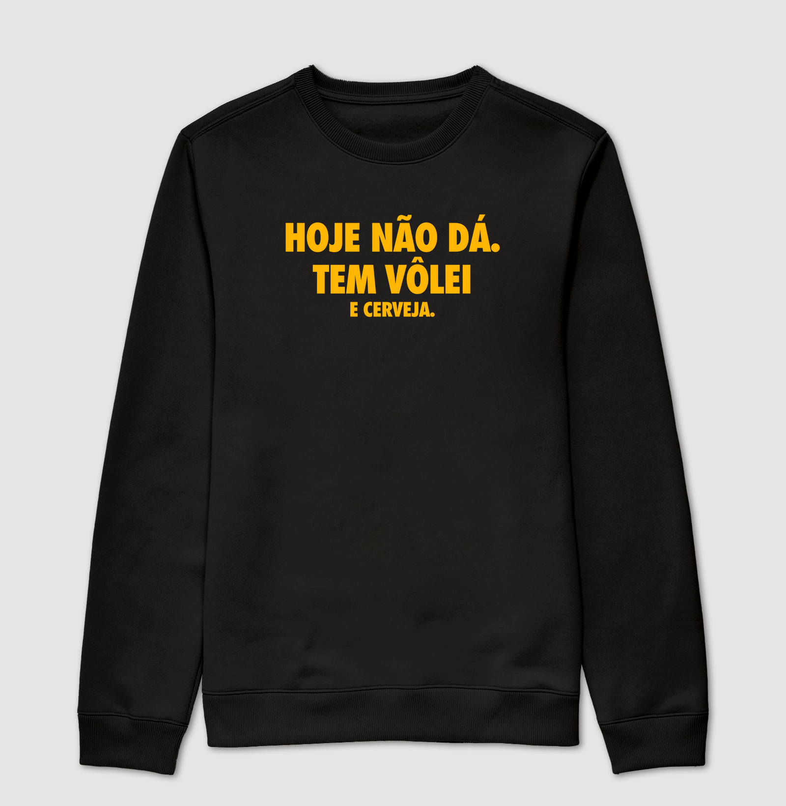 Hoje não dá. Tem vôlei e cerveja