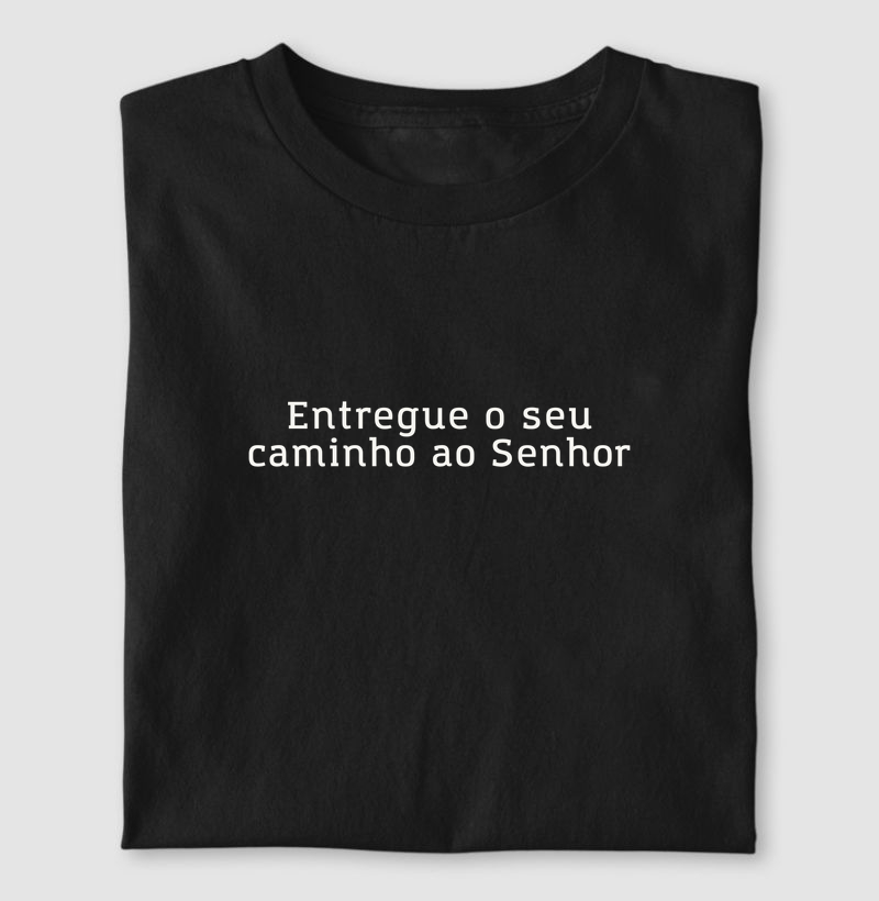 Entregue o seu caminho ao senhor